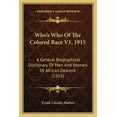 thumbnail image 1 of Who's Who Of The Colored Race V1, 1915: A General Biographical Dictionary Of Men And Women Of African Descent (1915) (Paperback), 1 of 1