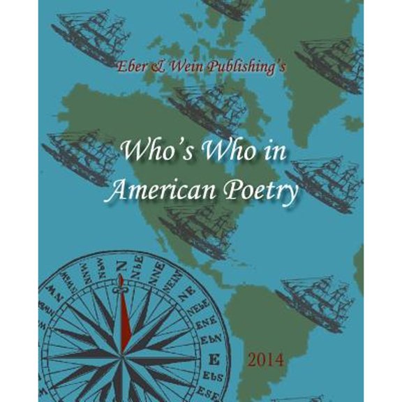 Pre-Owned Who's Who in American Poetry 2014 Vol. 3 (Paperback) by Eber & Wein (Compiled by)