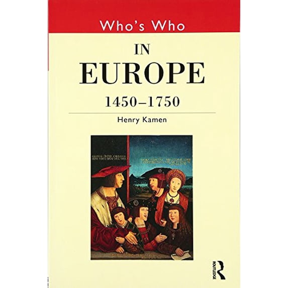 Pre-Owned Who's Who in Europe 1450-1750 (Paperback) 041514728X 9780415147286