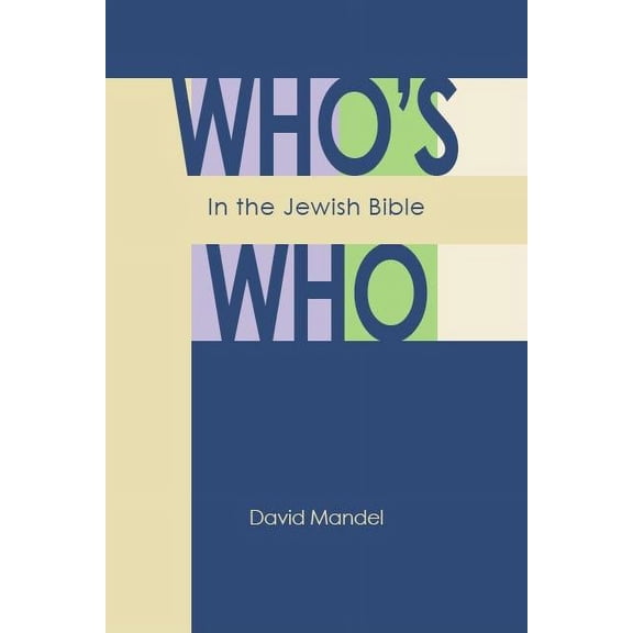 Who's Who in the Jewish Bible, (Paperback)