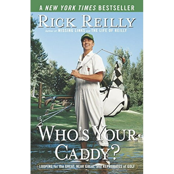Pre-Owned Who's Your Caddy?: Looping for the Great, Near Great, and Reprobates of Golf (Paperback) 0767917405 9780767917407
