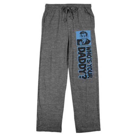 Who's Your Daddy? Men's Heather Gray Sleep Pants-Medium