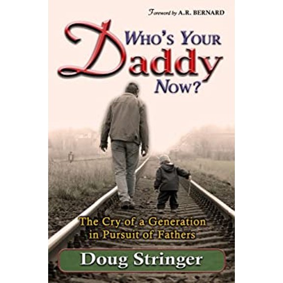 Pre-Owned Who's Your Daddy Now?: The Cry of A Generation In Pursuit Of Fathers (Paperback) 0970475349 9780970475343