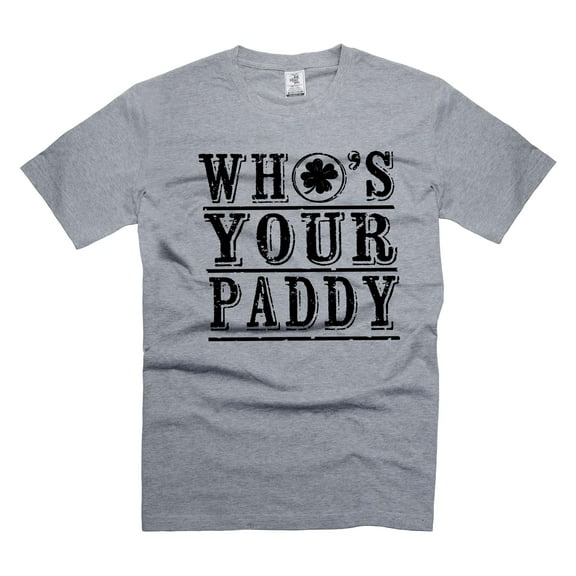 Who's Your Paddy Shirt Funny St Patrick's Day Shirt Irish Party T-Shirt Irish Holiday Gift (Large Grey)