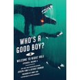 thumbnail image 1 of Pre-Owned Who's a Good Boy?: Welcome to Night Vale Episodes, Vol. 4 (Welcome to Night Vale Episodes, 4), 9780062798114, 0062798111, Paperback, Illustrated edition, 1 of 1