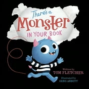 TOM FLETCHER; GREG ABBOTT Who's in Your Book? There's a Monster in Your Book, (Board Book)