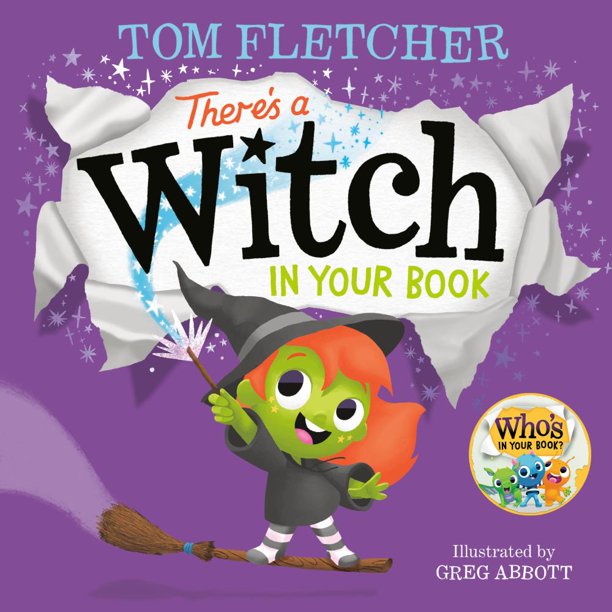 Tom Fletcher There's a Witch in Your Book An Interactive Book for