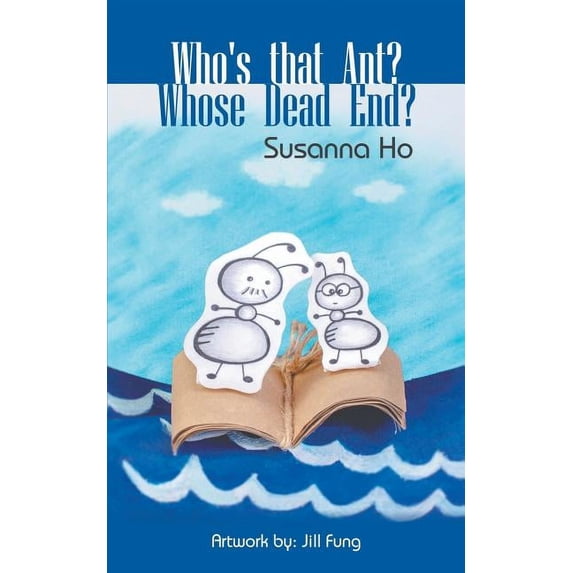 Who's that Ant? Whose Dead End?, (Paperback)