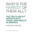 thumbnail image 1 of Who's the Fairest of Them All?: The Truth about Opportunity, Taxes, and Wealth in America, (Hardcover), 1 of 1