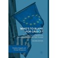 thumbnail image 1 of Who's to Blame for Greece?: How Austerity and Populism Are Destroying a Country with High Potential, (Paperback), 1 of 1