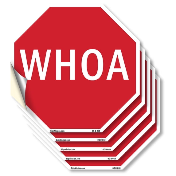 Whoa (5 Pack) 6 inch X 6 inch Octagon Vinyl Label Decal Sticker Weather Resistant, UV Protected for Workplace, Private Property, and Construction Site, Made in the USA