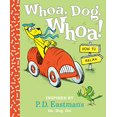 thumbnail image 1 of Pre-Owned Whoa, Dog. Whoa! How to Relax: Inspired by P.D. Eastman's Go, Dog. Go! Paperback, 1 of 1