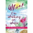 thumbnail image 1 of Pre-Owned Whoa! I'm Walking On Water: Rising From A Life Shattered Paperback, 1 of 1