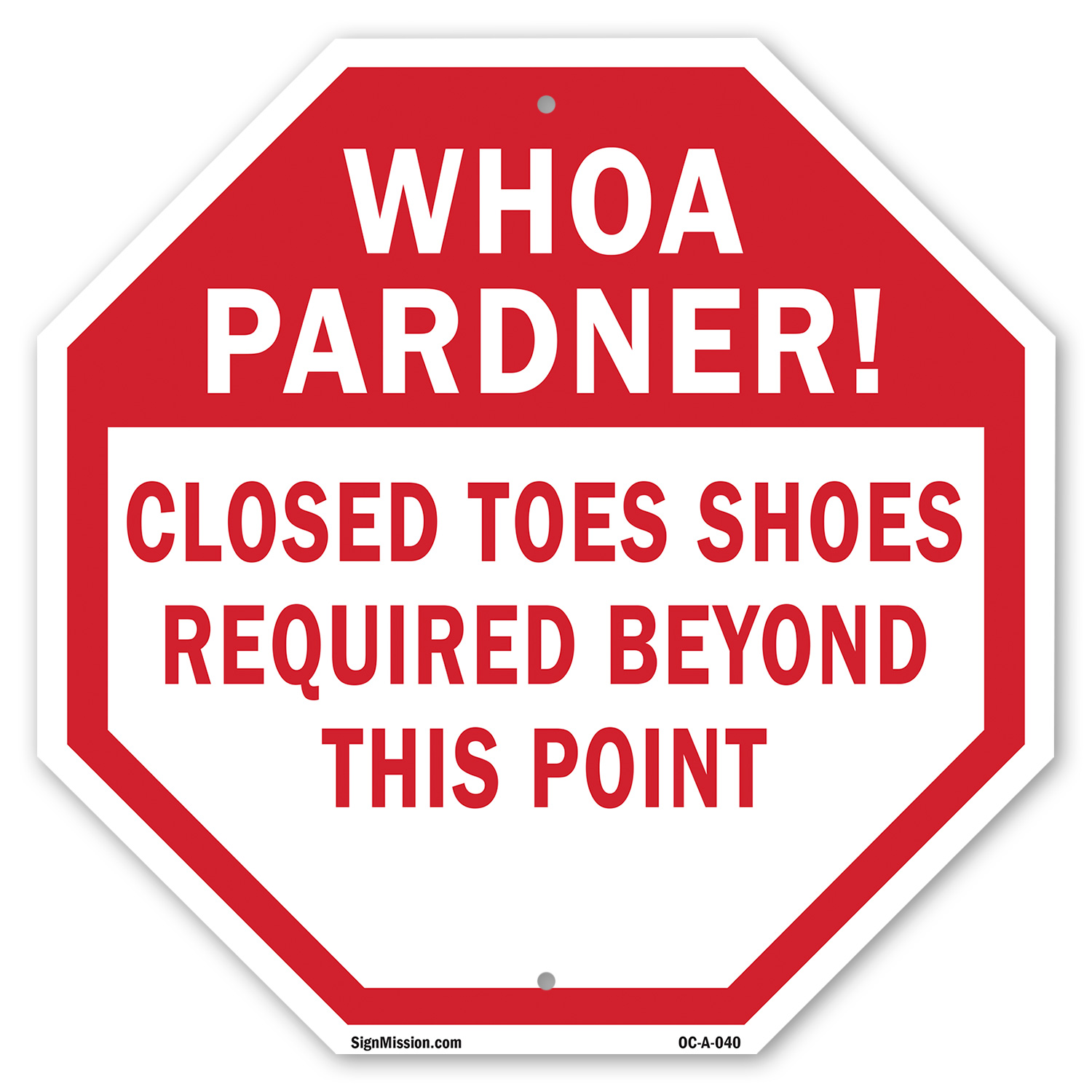 Whoa Pardner! Closed Toes Shoes Required Beyond This Point 10 inch X 10 ...