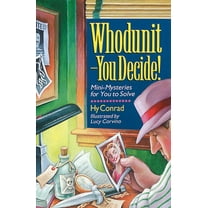 Pre-Owned Whodunit - You Decide! Mini-Mysteries for You to Solve (Paperback) 0806961503 9780806961507