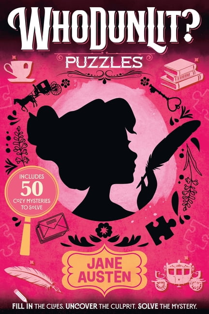 Whodunlit? Whodunlit?: Jane Austen: 50 Cozy Mysteries to Solve: Fill-In the Clues. Uncover the Culprit. Solve the Mystery., Book 2, (Paperback)
