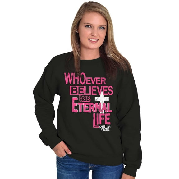 Whoever Believes Has Eternal Life Women Plus Size Crewneck Sweatshirt Brisco Brands 5X