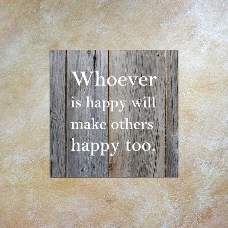 Whoever Is Make Others Happy Too Wooden Truck Plaque Outdoor Wooden