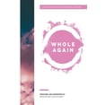 thumbnail image 1 of Whole Again: A 21 Day Devotional for Emotional Healing (Paperback), 1 of 1