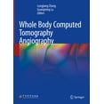 thumbnail image 1 of Whole Body Computed Tomography Angiography, (Hardcover), 1 of 1