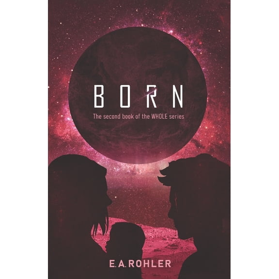 Whole Born, Book 2, (Paperback)