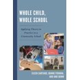 thumbnail image 1 of Whole Child, Whole School: Applying Theory to Practice in a Community School, (Paperback), 1 of 1