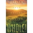 thumbnail image 1 of Whole!: Held, Hailed, Healed (Paperback), 1 of 1