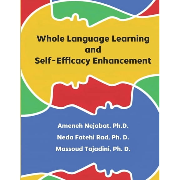 Whole Language Learning and Self-Efficacy Enhancement, (Paperback)