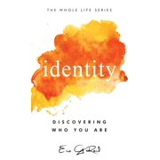 Whole Life Devotional Identity Discovering Who You Are, Hardcover