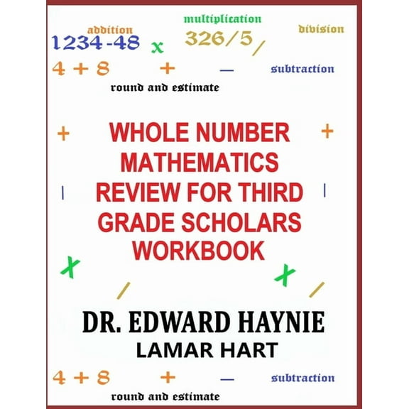 Whole Number Mathematics Review For Third Grade Scholars Workbook (Paperback)