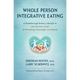 thumbnail image 1 of Pre-Owned Whole Person Integrative Eating: A Breakthrough Dietary Lifestyle to Treat the Root Causes of Overeating, Overweight, and Obesity Paperback, 1 of 1