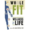 thumbnail image 1 of Wholefit: Wellness for Life, (Paperback), 1 of 1