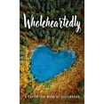 thumbnail image 1 of Wholeheartedly, (Paperback), 1 of 1