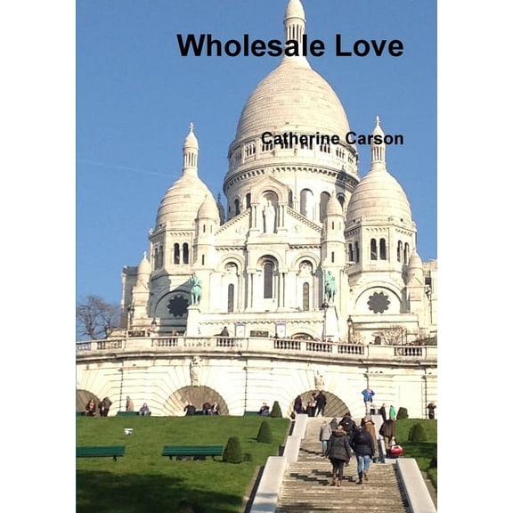 Wholesale Love, (Paperback)