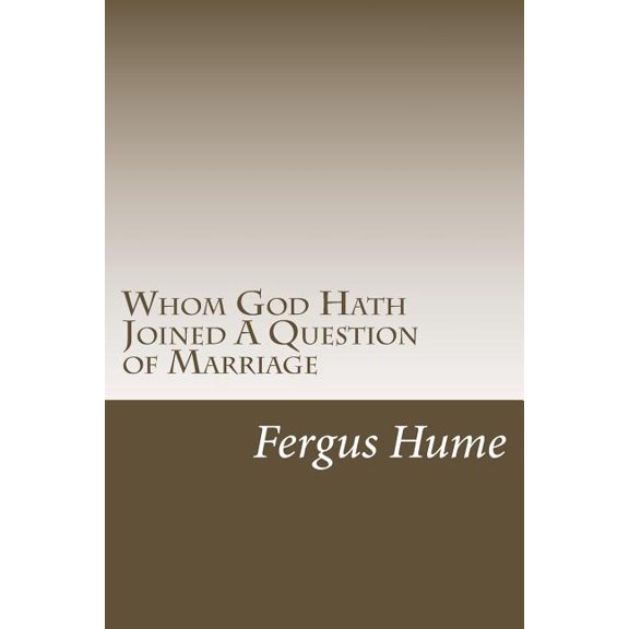 Whom God Hath Joined A Question of Marriage (Paperback)