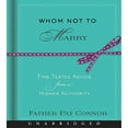 thumbnail image 1 of Whom Not to Marry : Time-Tested Advice from a Higher Authority (CD-Audio), 1 of 1