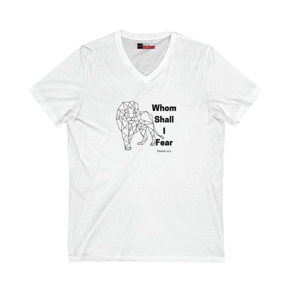 Whom Shall I Fear Men’s Unisex Jersey Short Sleeve V-Neck Tee