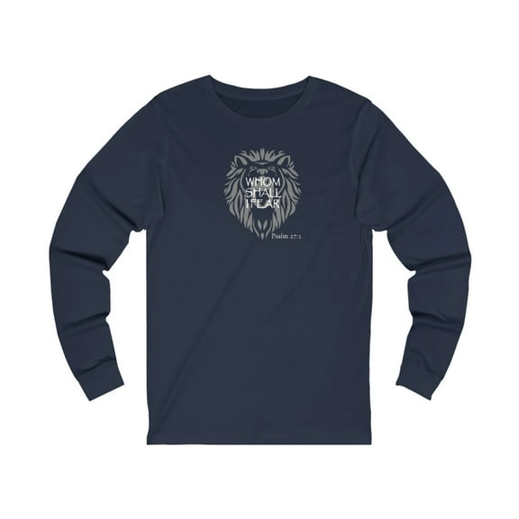 Whom Shall I Fear Women’s Unisex Jersey Long Sleeve Tee