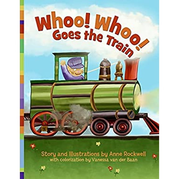 Pre-Owned Whoo! Whoo! Goes the Train (Hardcover) 0060562277 9780060562274