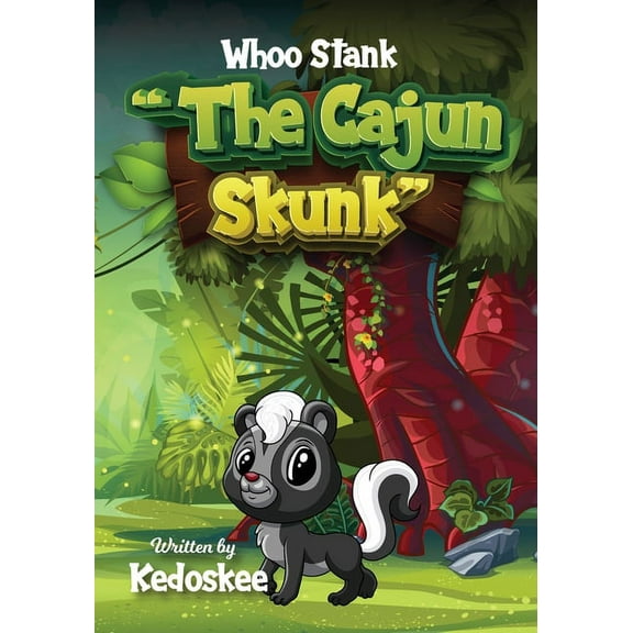 Whoo Stank the Cajun Skunk, (Paperback)