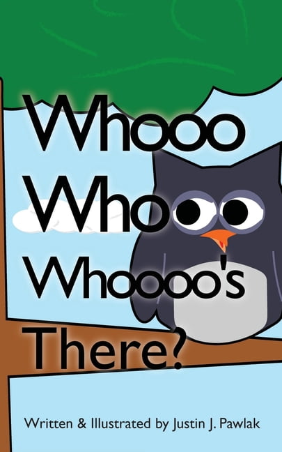 Whooo Whooo Whoooo's There?, (Paperback)