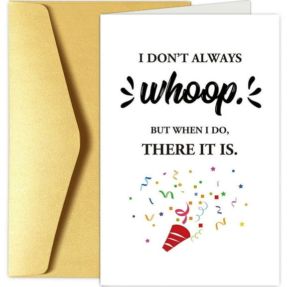Whoop It Up Funny Greeting Card - Humorous Blank Card with Gold Envelope - Perfect for Celebrations and Cheer