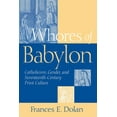 thumbnail image 1 of Whores of Babylon: Catholicism Gender and Seventeenth Centu, (Paperback), 1 of 1