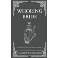 thumbnail image 1 of Whoring Bride, (Paperback), 1 of 1