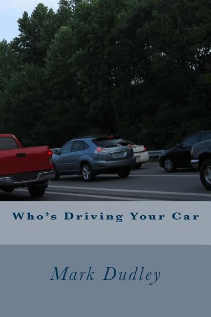 Who's Driving Your Car, (Paperback)