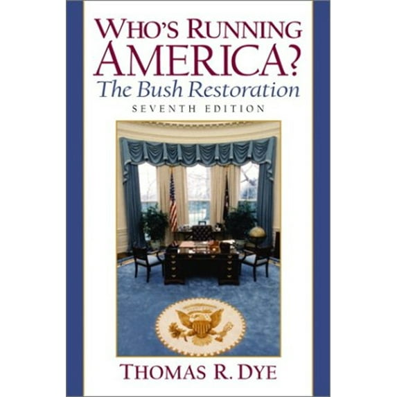 Pre-Owned Who's Running America: The Bush Restoration (Paperback) 0130974625 9780130974624