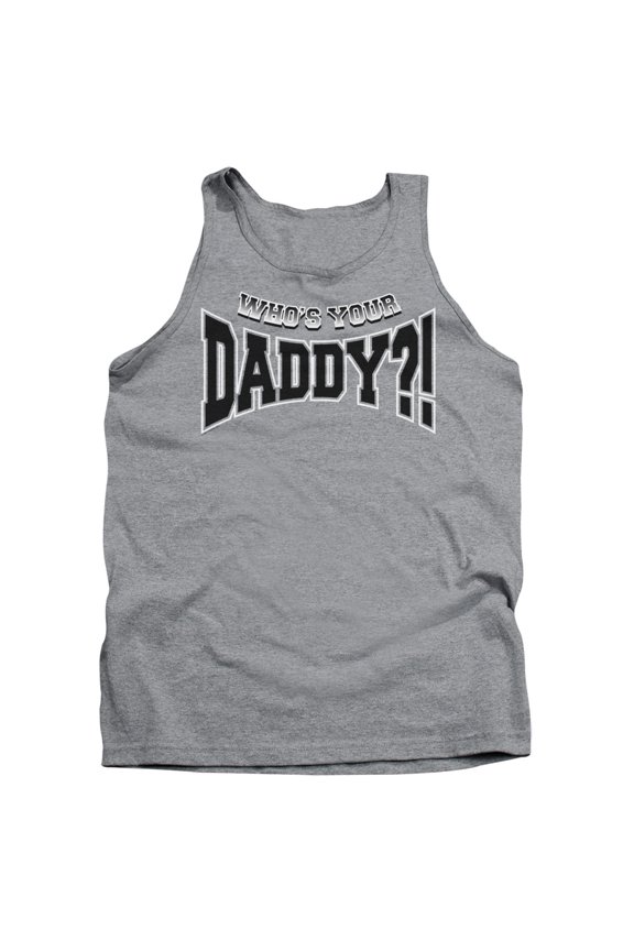 - Whos Your Daddy? - Tank Top - Medium