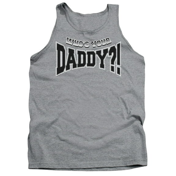 - Whos Your Daddy? - Tank Top - Small