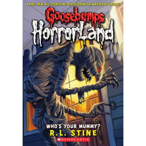 Pre-Owned Goosebumps Horrorland Who's Your Mummy? (Goosebumps Horrorland #6): Volume 6, Book 6, (Paperback)