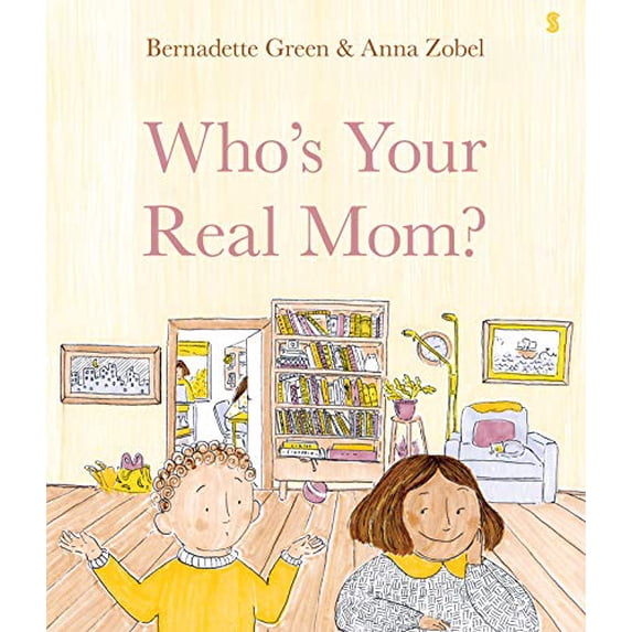 Pre-Owned Who's Your Real Mom? (Hardcover) 1950354245 9781950354245